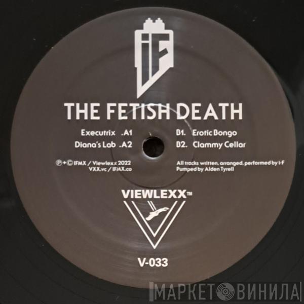 I-f - The Fetish Death