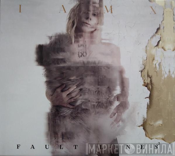 IAMX - Fault Lines²