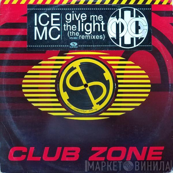 ICE MC - Give Me The Light (The Remixes)