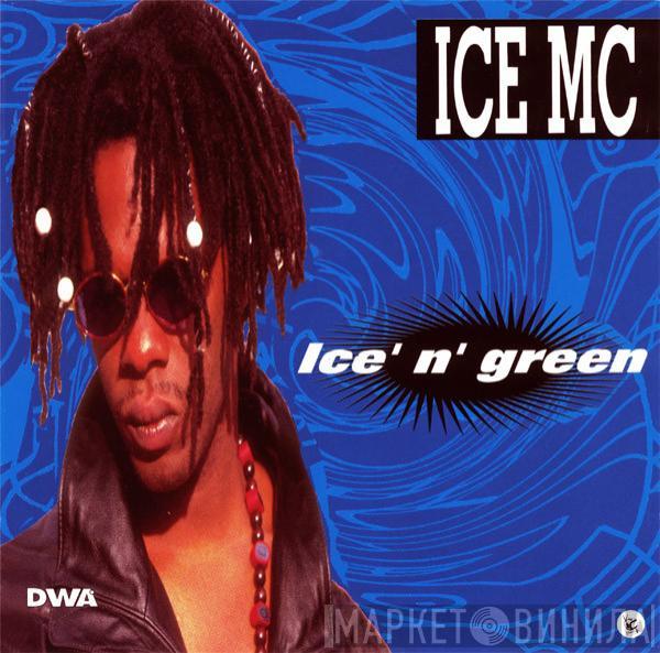 ICE MC - Ice' N' Green