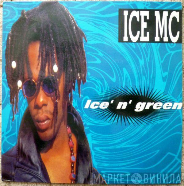 ICE MC - Ice' N' Green