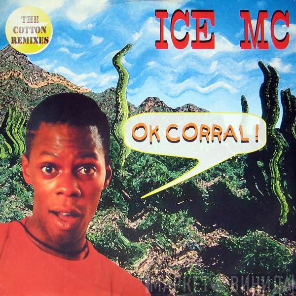  ICE MC  - Ok Corral! (The Cotton Remixes)