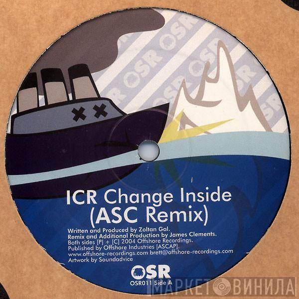 ICR, Mav, Twister  - Change Inside (ASC Remix) / The Tubes