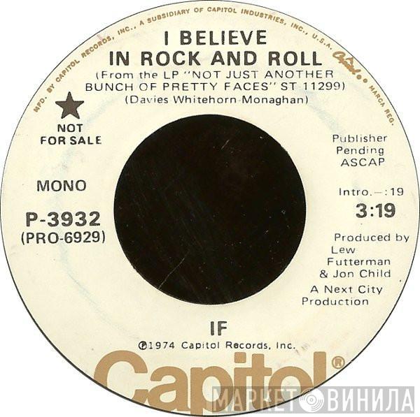 IF  - I Believe In Rock And Roll