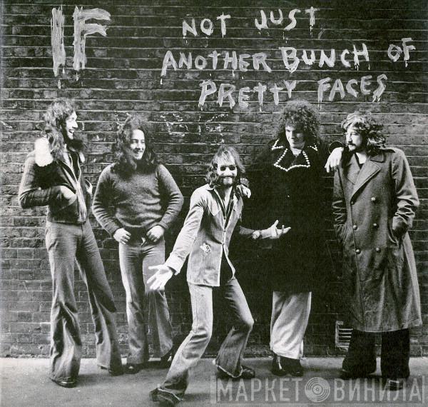 IF  - Not Just Another Bunch Of Pretty Faces