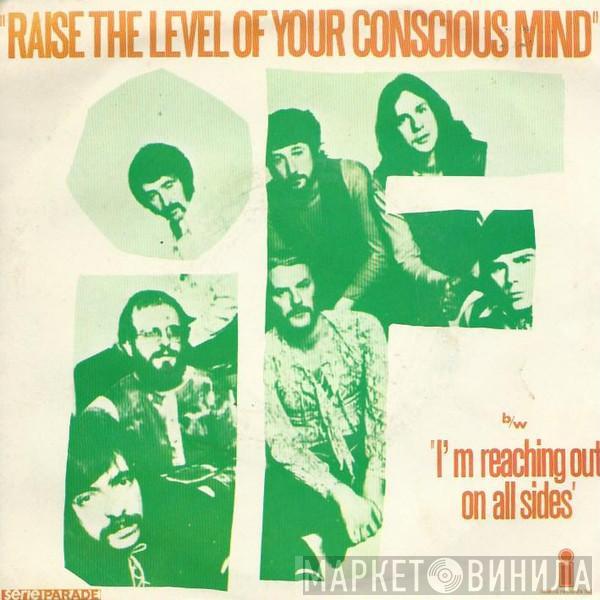 IF  - Raise The Level Of Your Conscious Mind