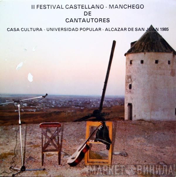  - II Festival Castellano - Manchego De Cantautores