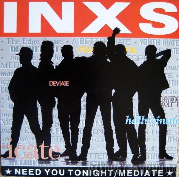  INXS  - Need You Tonight / Mediate