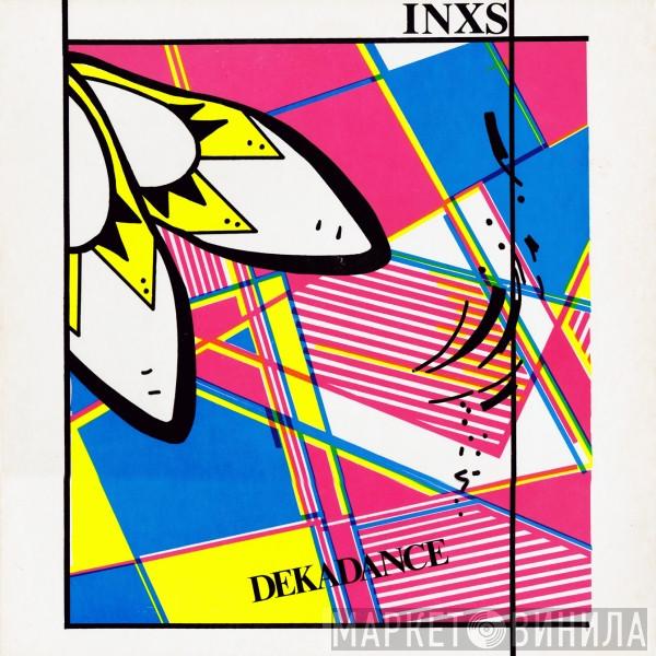 INXS - Dekadance