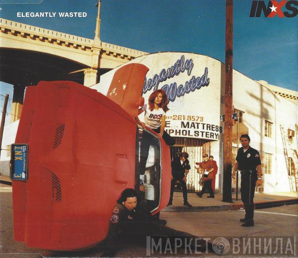 INXS - Elegantly Wasted