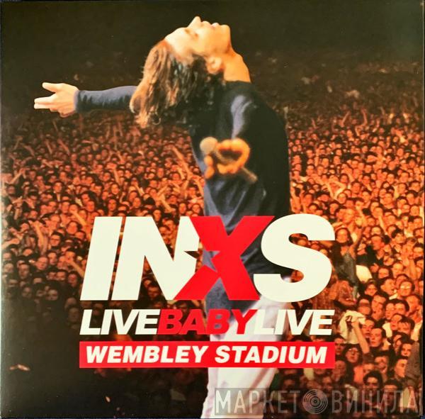 INXS - Live Baby Live Wembley Stadium