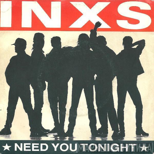  INXS  - Need You Tonight