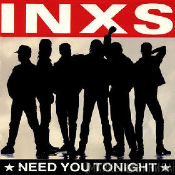  INXS  - Need You Tonight