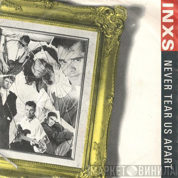 INXS - Never Tear Us Apart