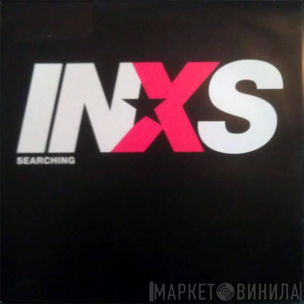 INXS - Searching