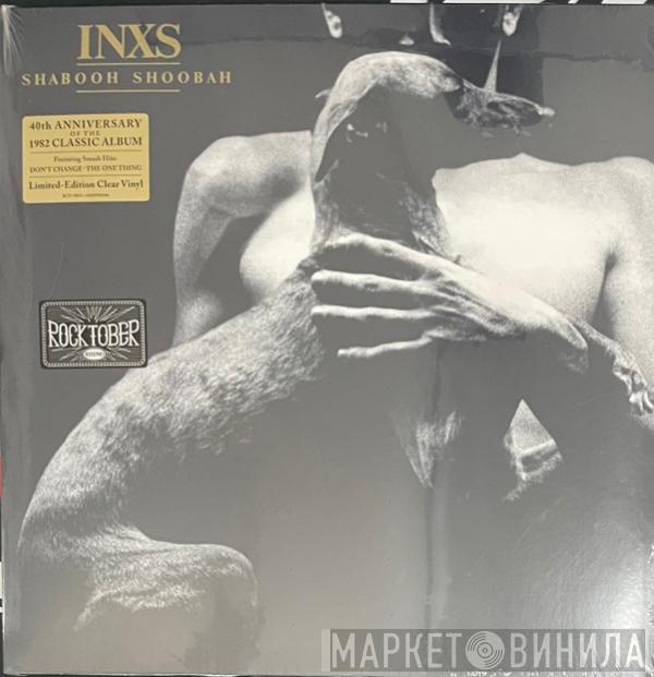 INXS - Shabooh Shoobah
