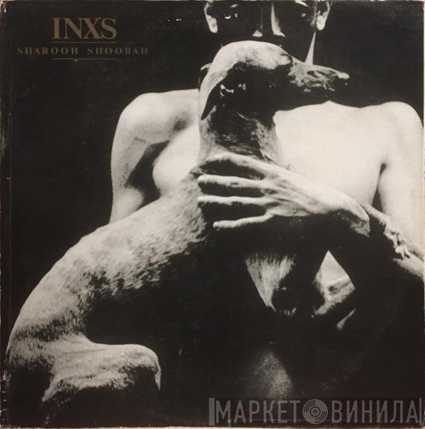  INXS  - Shabooh Shoobah