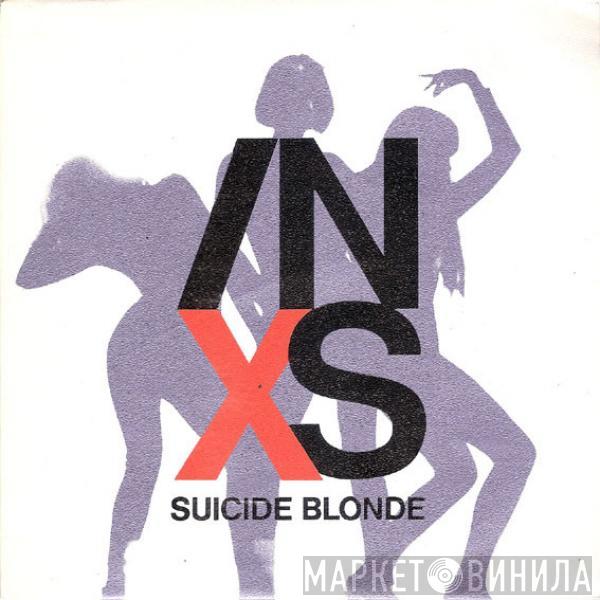 INXS - Suicide Blonde