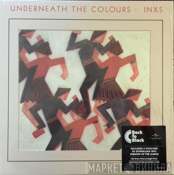 INXS - Underneath The Colours