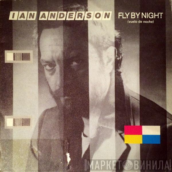 Ian Anderson - Fly By Night = Vuelo De Noche