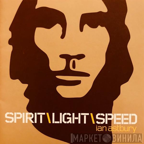 Ian Astbury - SpiritLightSpeed