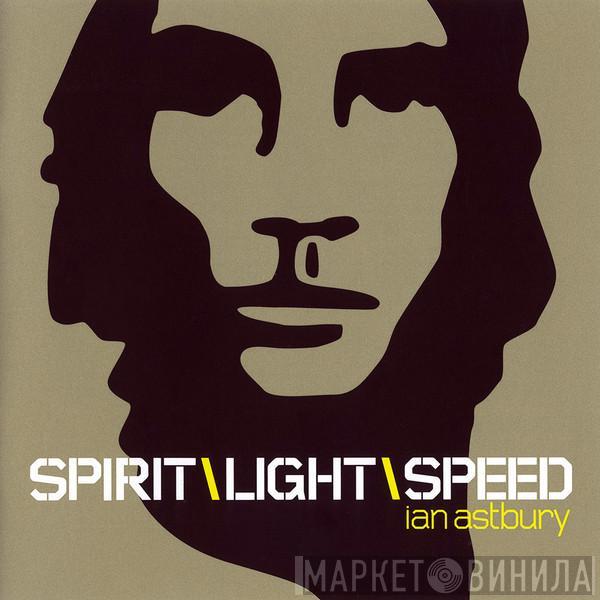  Ian Astbury  - SpiritLightSpeed