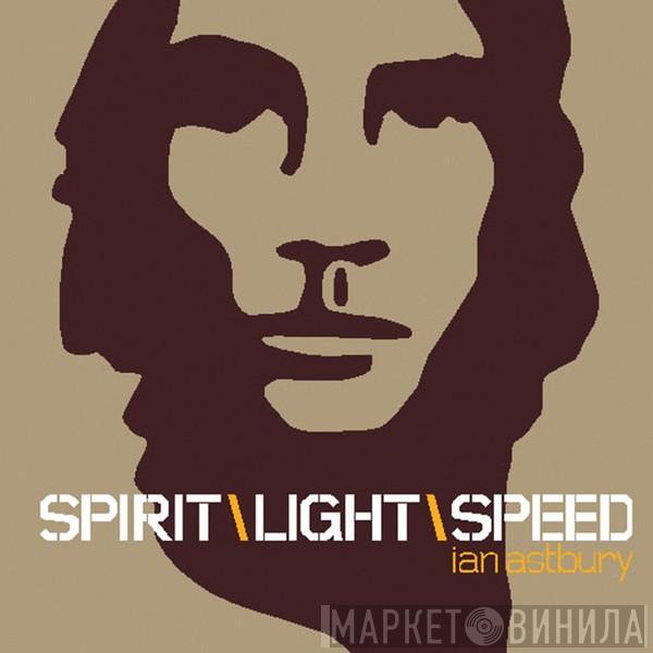  Ian Astbury  - SpiritLightSpeed