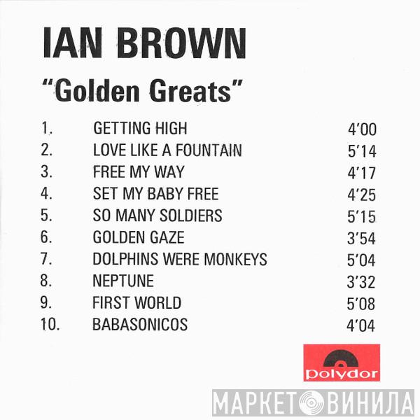 Ian Brown  - Golden Greats
