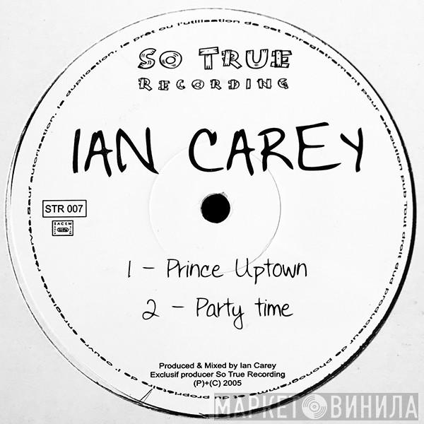 Ian Carey - Prince Uptown
