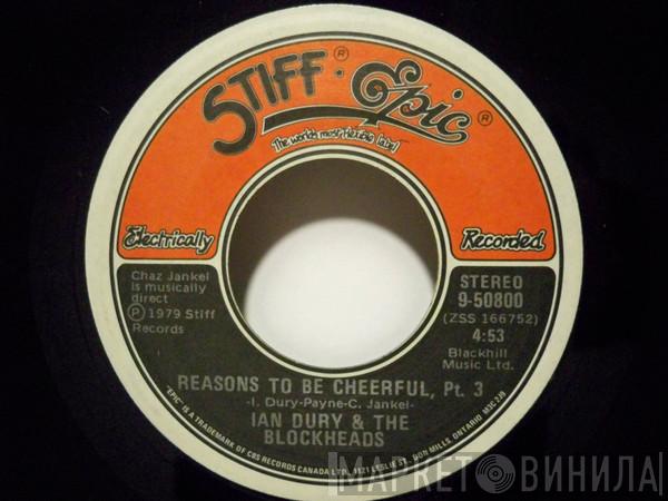  Ian Dury And The Blockheads  - Reasons To Be Cheerful, Pt. 3 / Hit Me With Your Rhythm Stick (Dance Version)