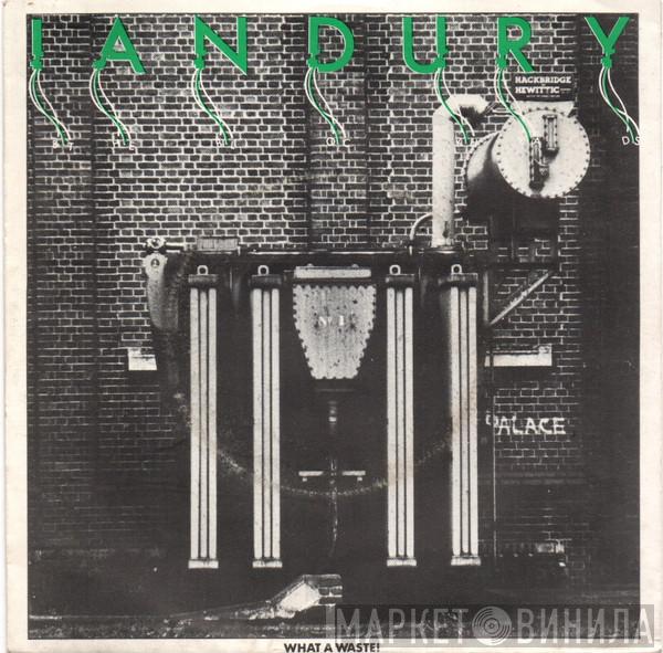  Ian Dury And The Blockheads  - Wake Up / What A Waste