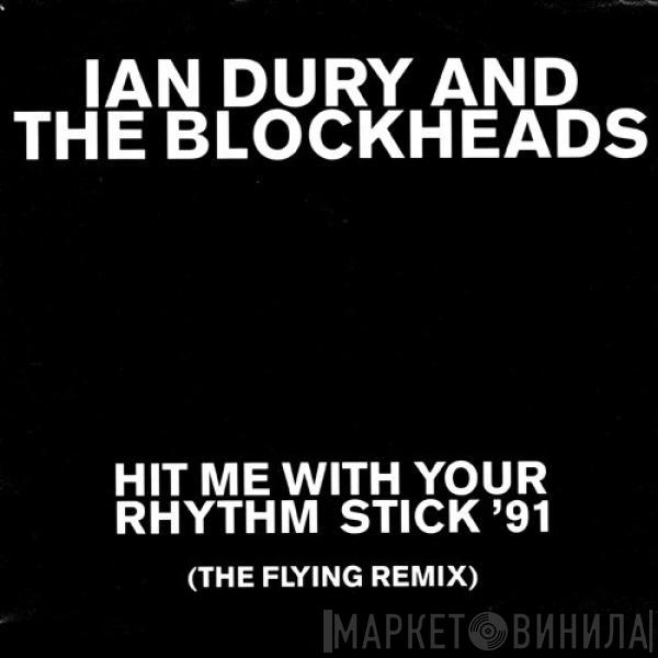 Ian Dury And The Blockheads - Hit Me With Your Rhythm Stick '91 (The Flying Remix)