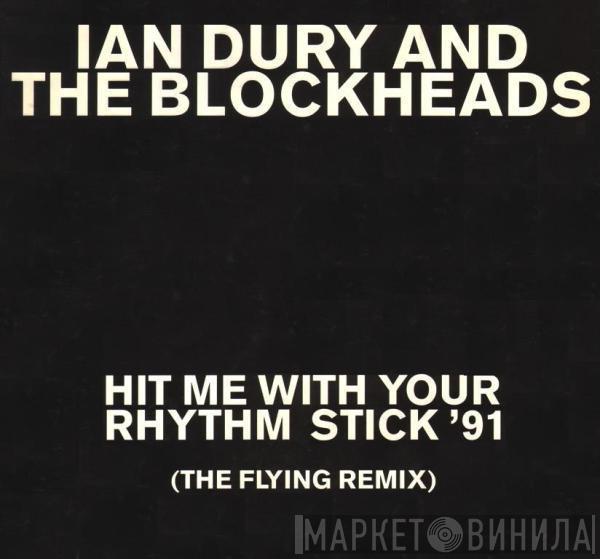 Ian Dury And The Blockheads - Hit Me With Your Rhythm Stick '91 (The Flying Remix)