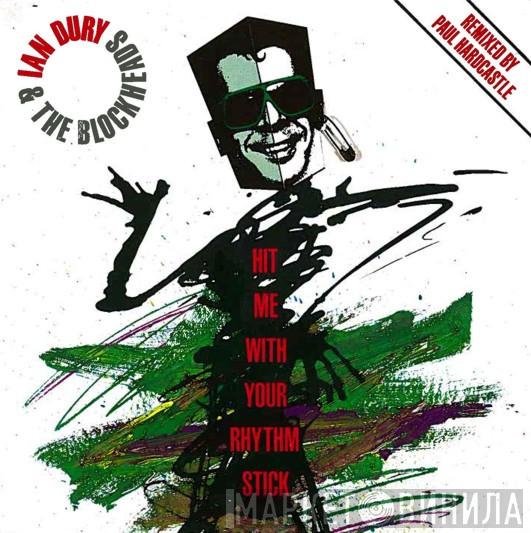 Ian Dury And The Blockheads - Hit Me With Your Rhythm Stick (Paul Hardcastle Remixes)