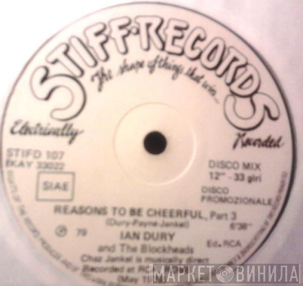  Ian Dury And The Blockheads  - Reasons To Be Cheerful, Part 3