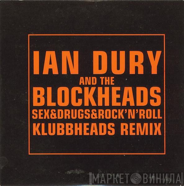  Ian Dury And The Blockheads  - Sex & Drugs & Rock'n'Roll (Klubbheads Remix)
