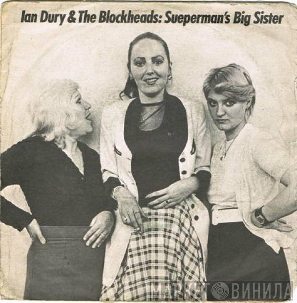  Ian Dury And The Blockheads  - Sueperman's Big Sister