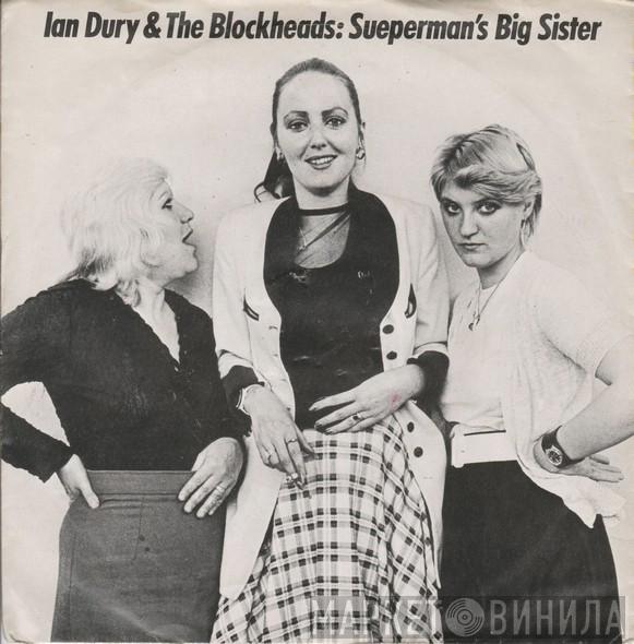 Ian Dury And The Blockheads - Sueperman's Big Sister