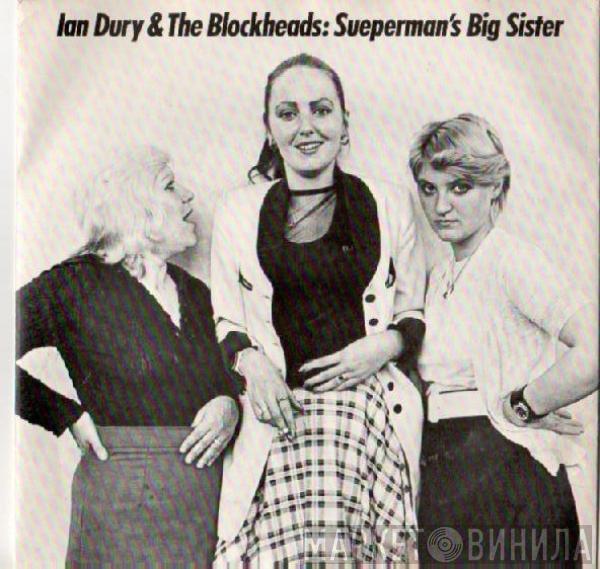 Ian Dury And The Blockheads - Sueperman's Big Sister 