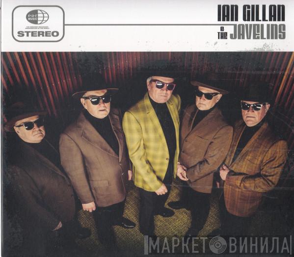 Ian Gillan & The Javelins - Ian Gillan & The Javelins