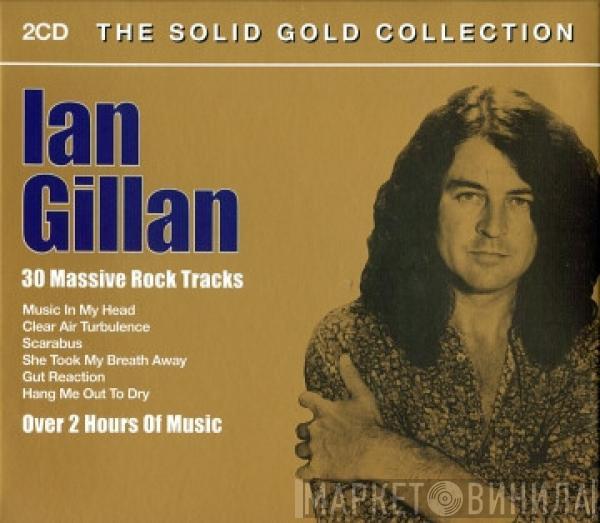 Ian Gillan - The Solid Gold Collection