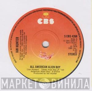 Ian Hunter - All American Alien Boy