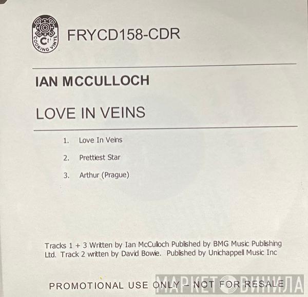 Ian McCulloch - Love In Veins