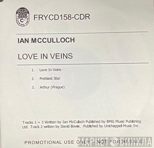 Ian McCulloch - Love In Veins