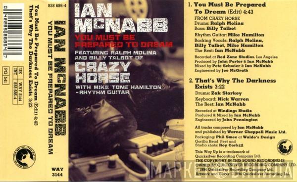 Ian McNabb, Ralph Molina, Billy Talbot, Crazy Horse, Mike 'Tone' Hamilton - You Must Be Prepared To Dream