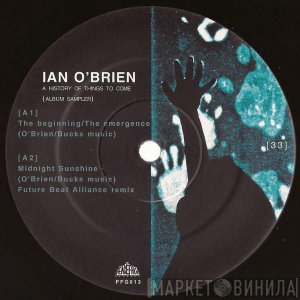 Ian O'Brien - A History Of Things To Come (Album Sampler)