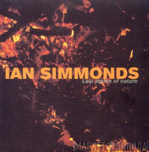Ian Simmonds - Last States Of Nature