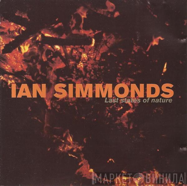 Ian Simmonds - Last States Of Nature