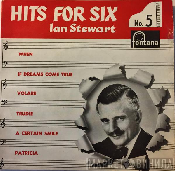 Ian Stewart  - Hits For Six No. 5