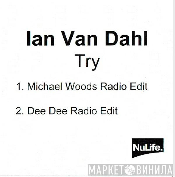  Ian Van Dahl  - Try